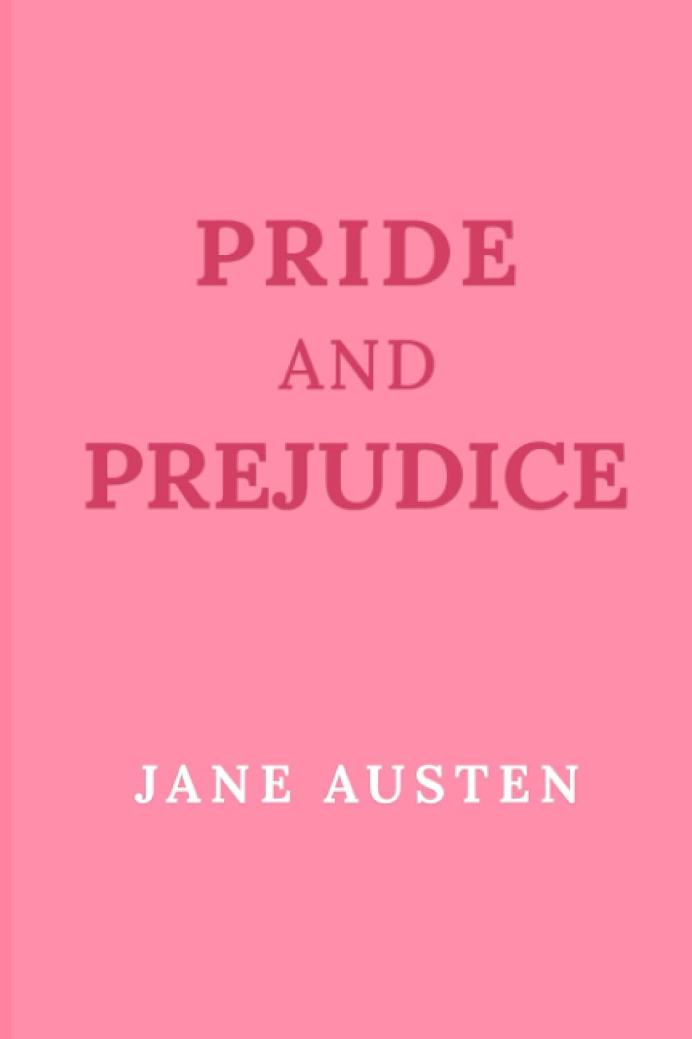 Pride and Prejudice by Jane Austen (1813)