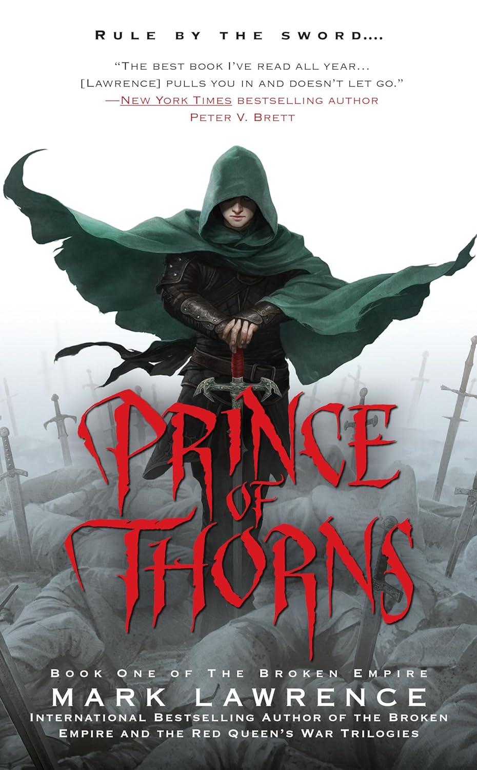 Prince of Thorns (The Broken Empire Series), by Mark Lawrence