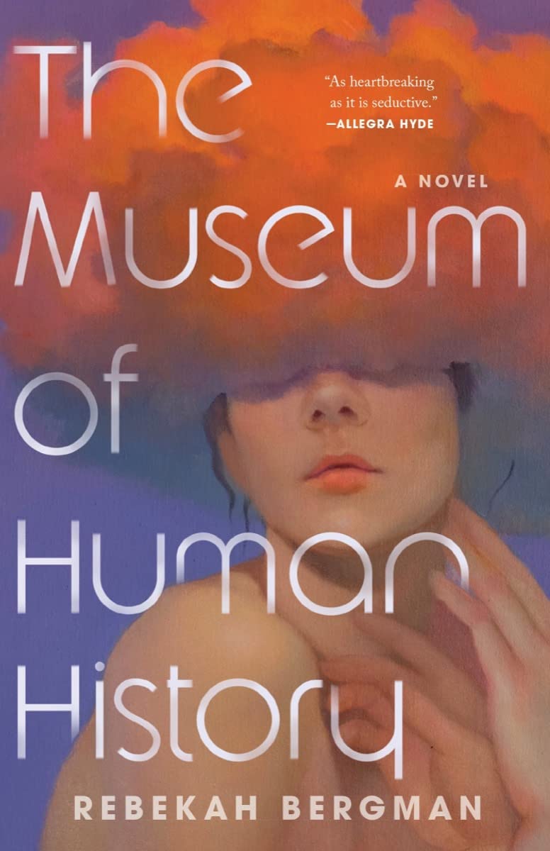 The Museum of Human History by Rebekah Bergman