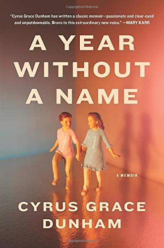 A Year Without a Name by Cyrus Dunham