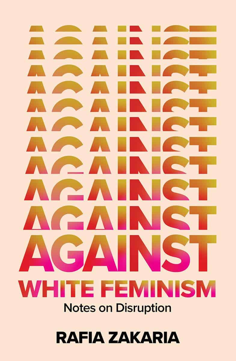 Against White Feminism (Paperback)