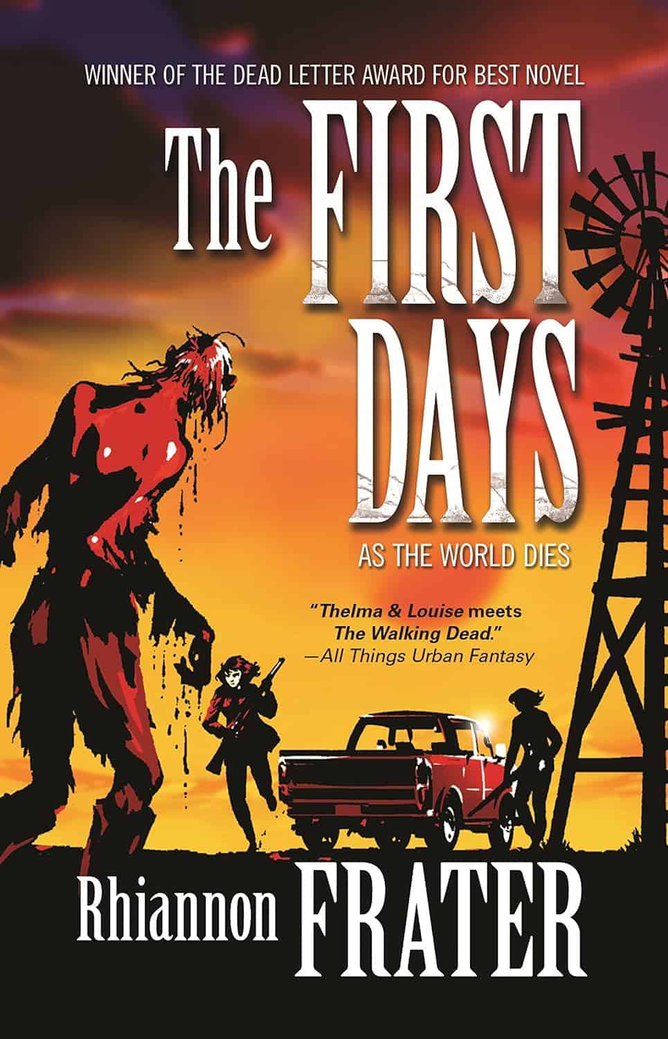 As the World Dies: The First Days by Rhiannon Frater