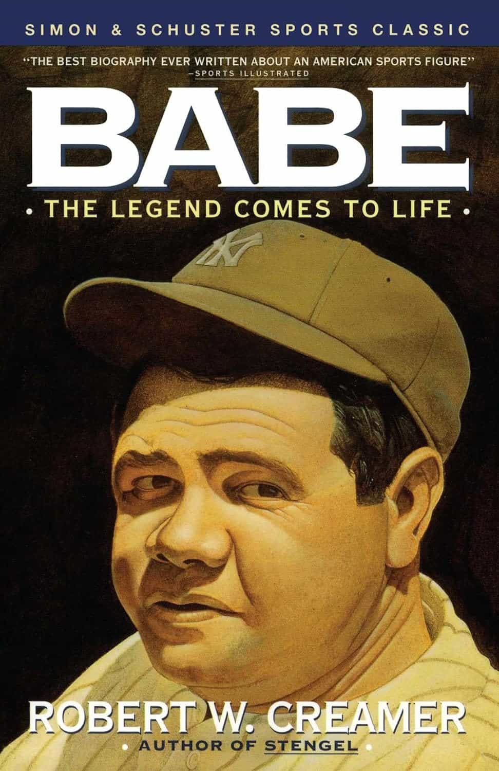 Babe: The Legend Comes to Life, by Robert Creamer