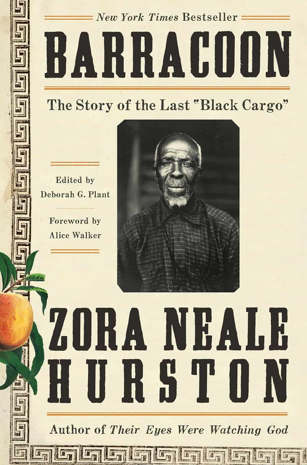 Barracoon The Story of the Last Black Cargo by Zora Neale Hurston