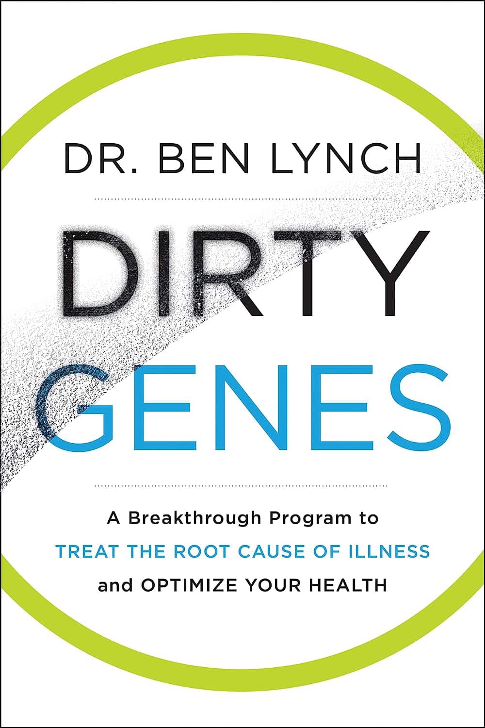 Dirty Genes: A Breakthrough Program for Optimal Health