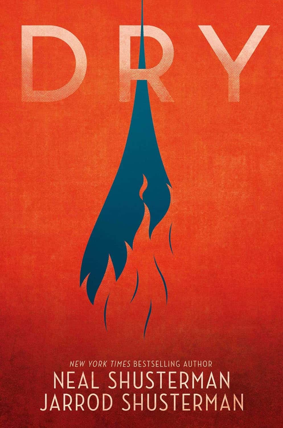 Dry, by Neal Shusterman