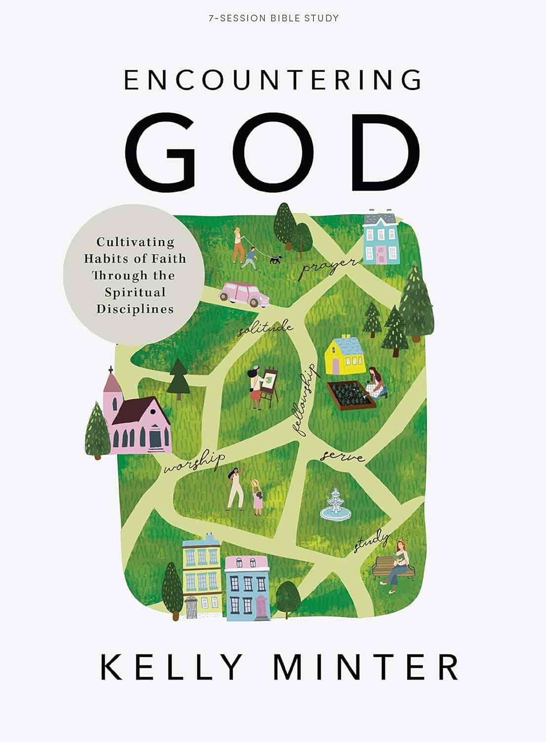 Encountering God by Kelly Minter