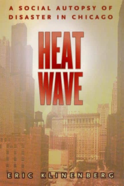 Heat Wave: A Social Autopsy of Disaster in Chicago (2002)