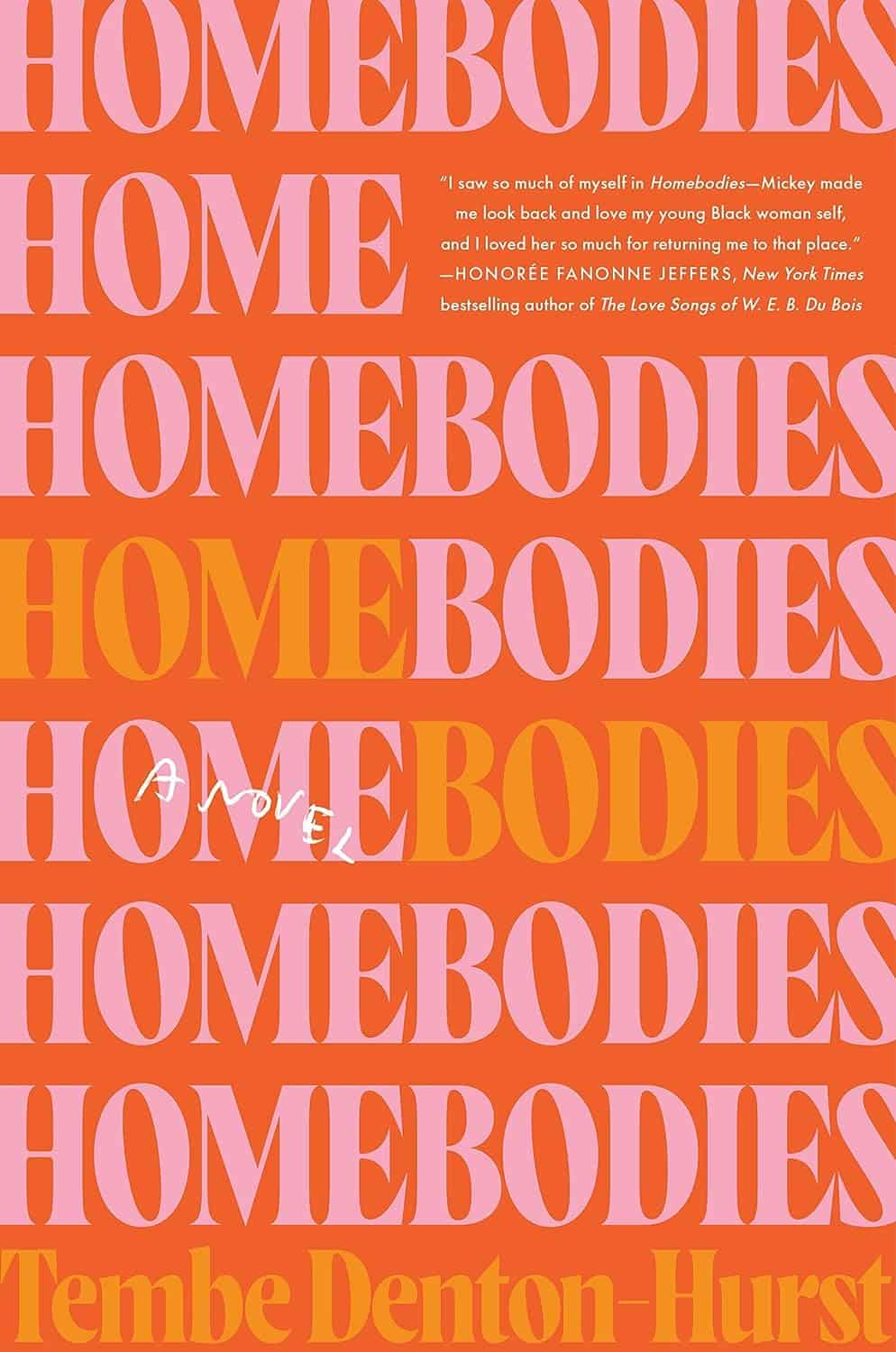 Homebodies, by Tembe Denton-Hurst