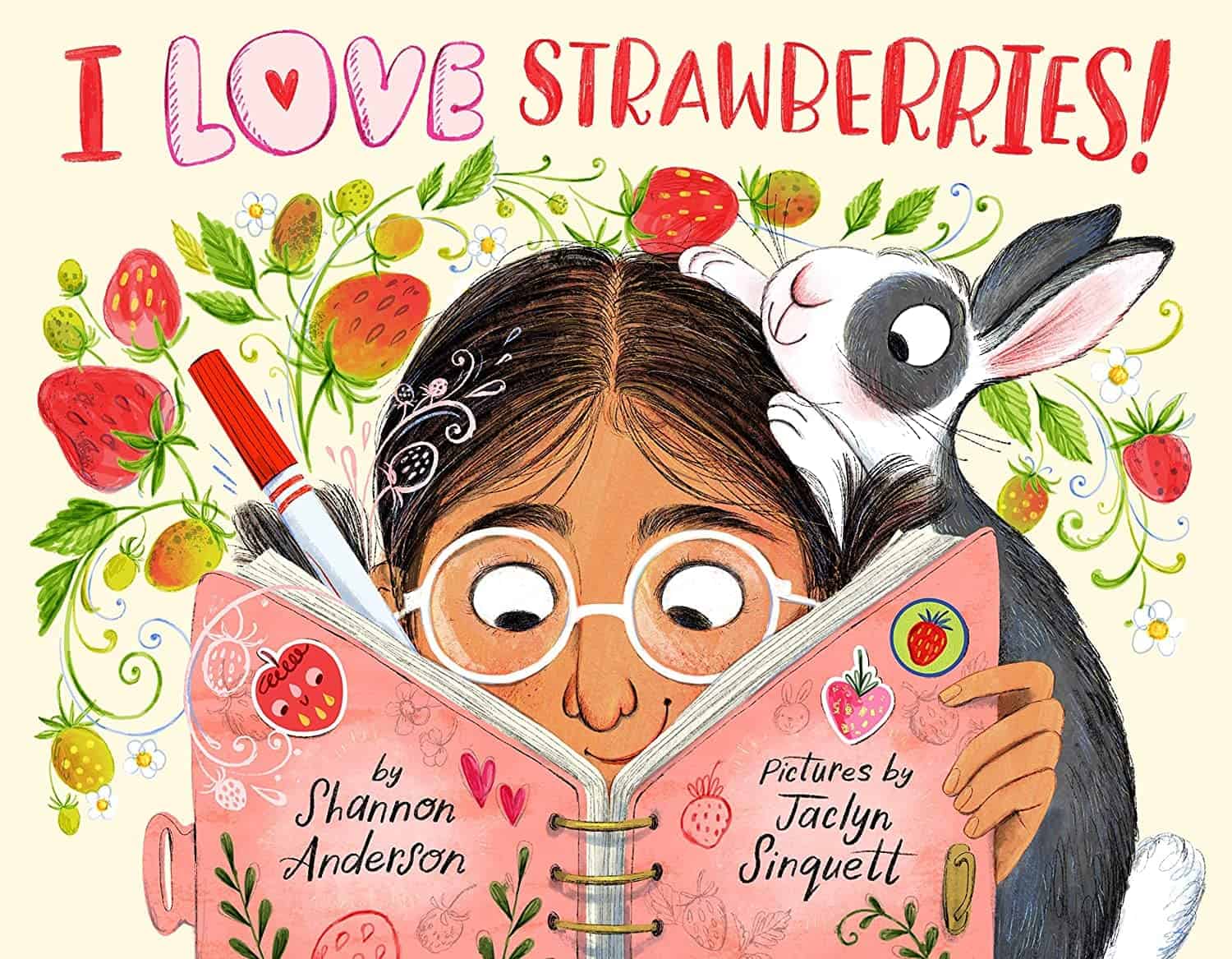 I LOVE Strawberries! by Shannon Anderson