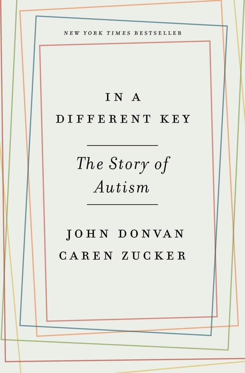 In A Different Key: The Story Of Autism by John Donovan & Caren Zucker