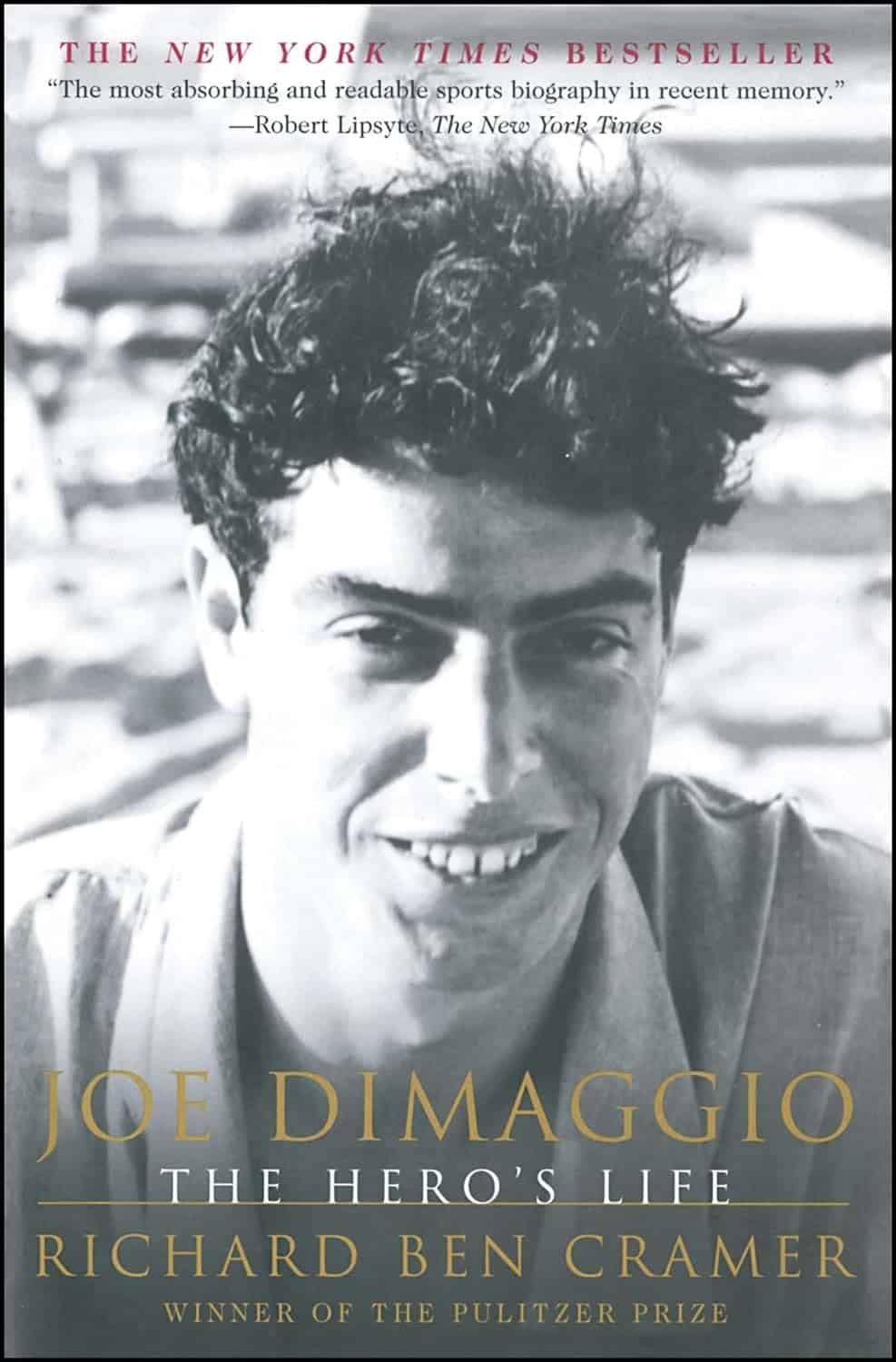 Joe DiMaggio The Hero's Life, by Richard Ben Cramer