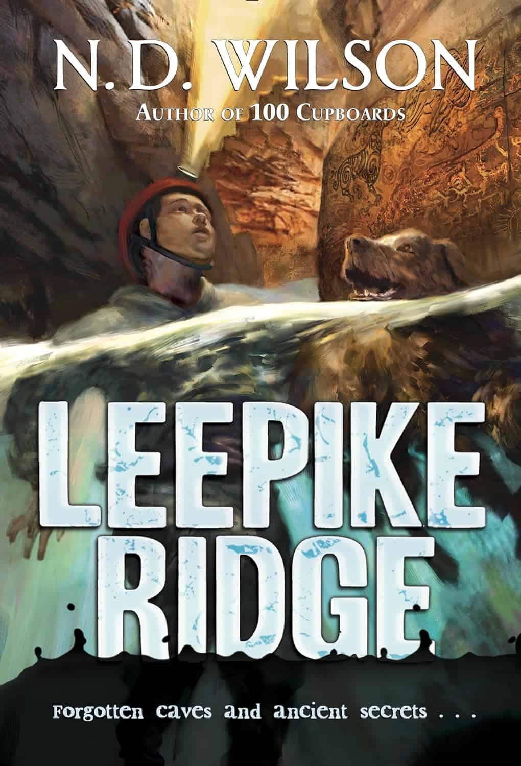 Leepike Ridge, by N.D. Wilson