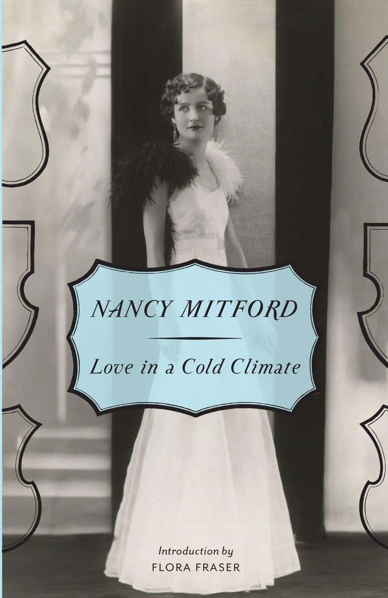 Love in A Cold Climate by Nancy Mitford (1949)