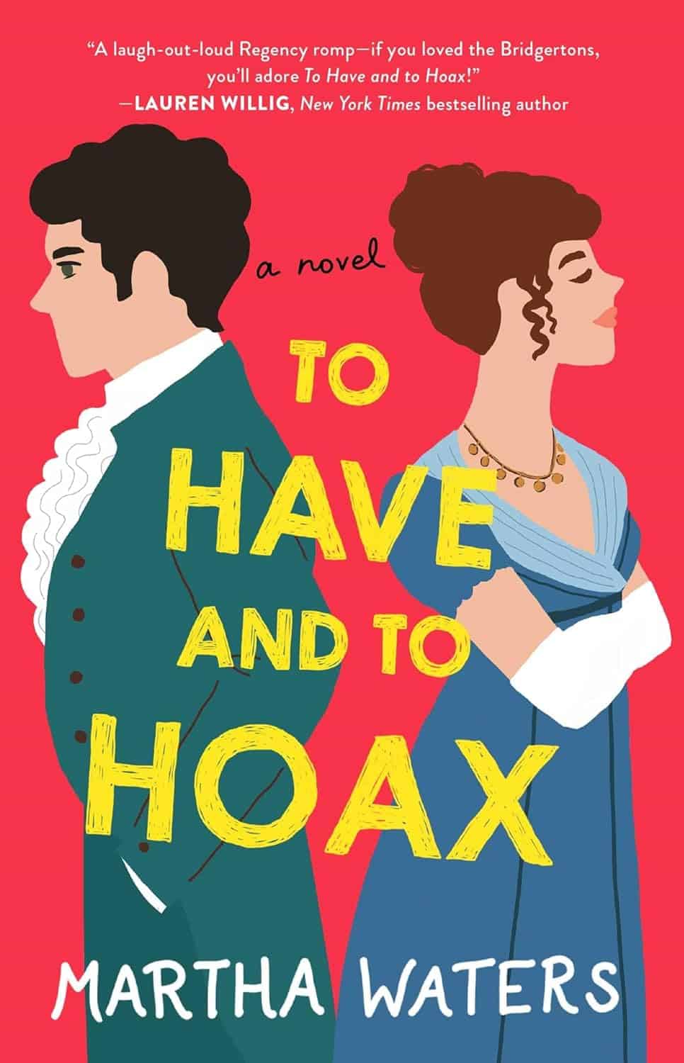 Martha Waters To Have and to Hoax A Novel