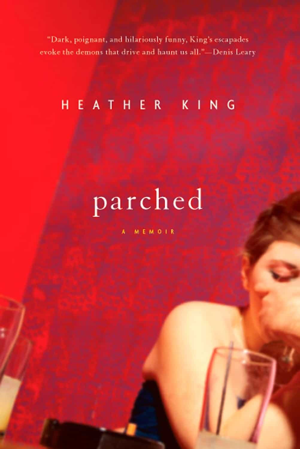 Parched: A Memoir by Heather King