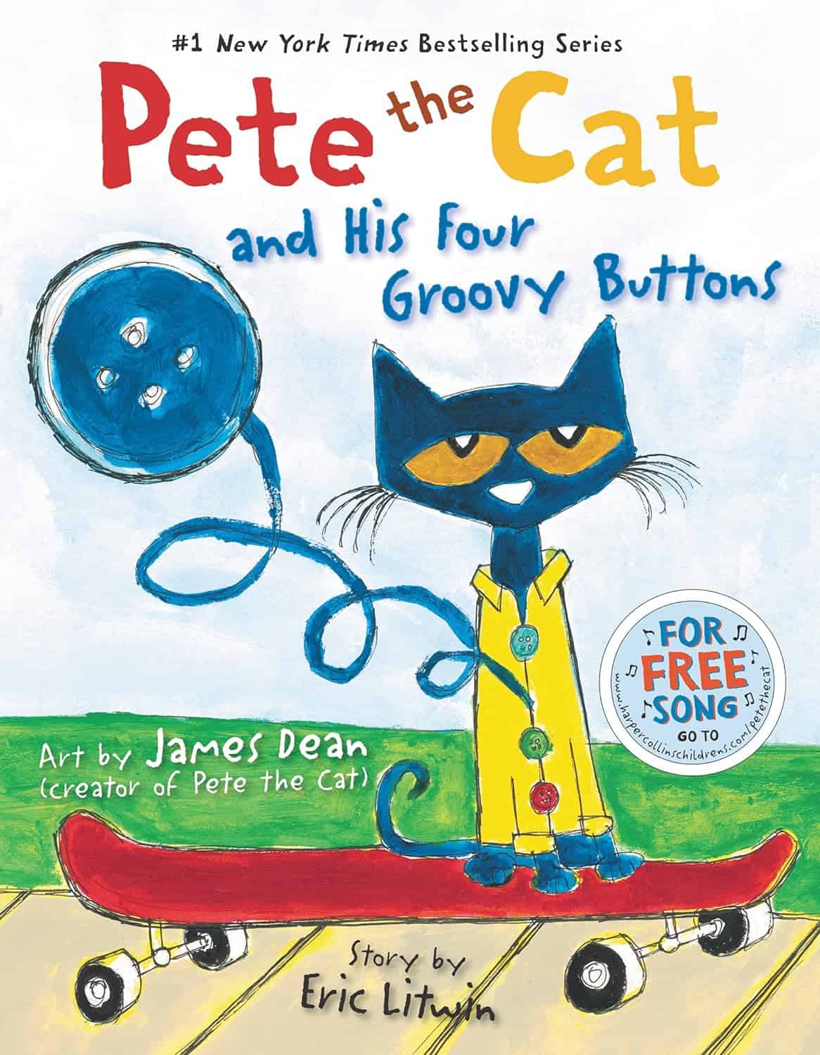 Pete the Cat and His Four Groovy Buttons by Eric Litwin and Illustrated by James Dean