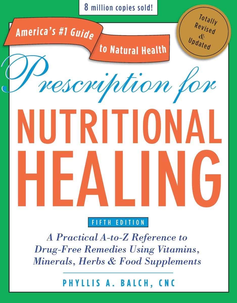 Prescription for Nutritional Healing – Phyllis A. Balch