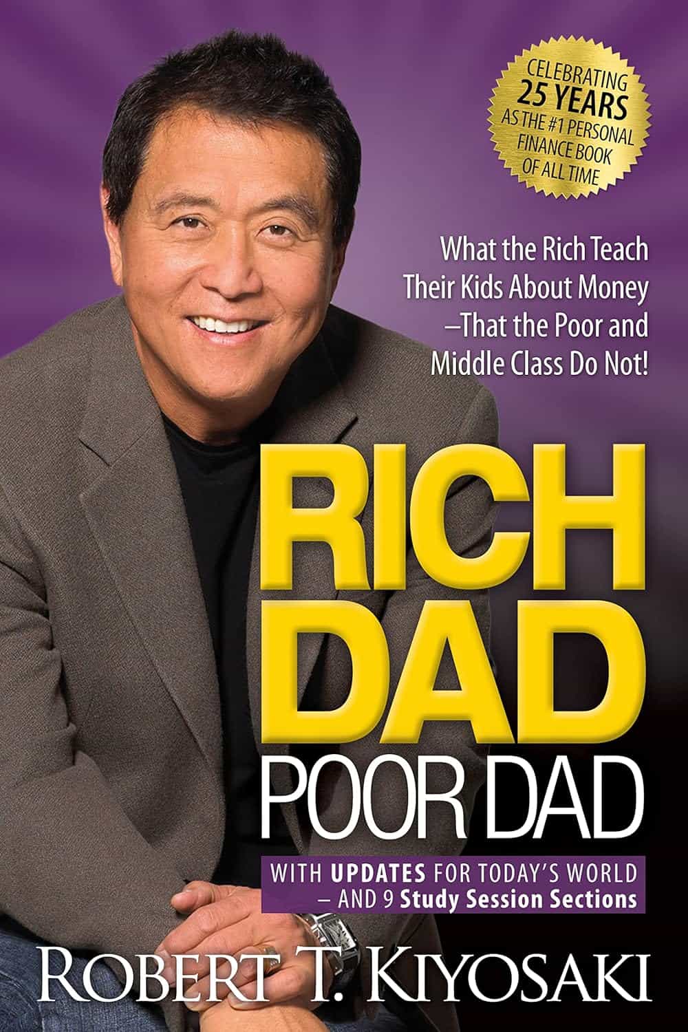 Rich Dad, Poor Dad by Robert Kiyosaki and Sharon Lechter