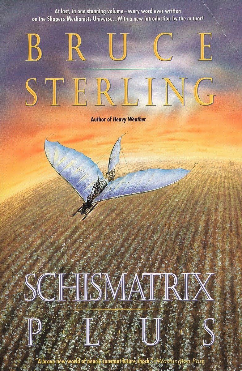 Schismatrix Plus by Bruce Sterling (Updated 1996)