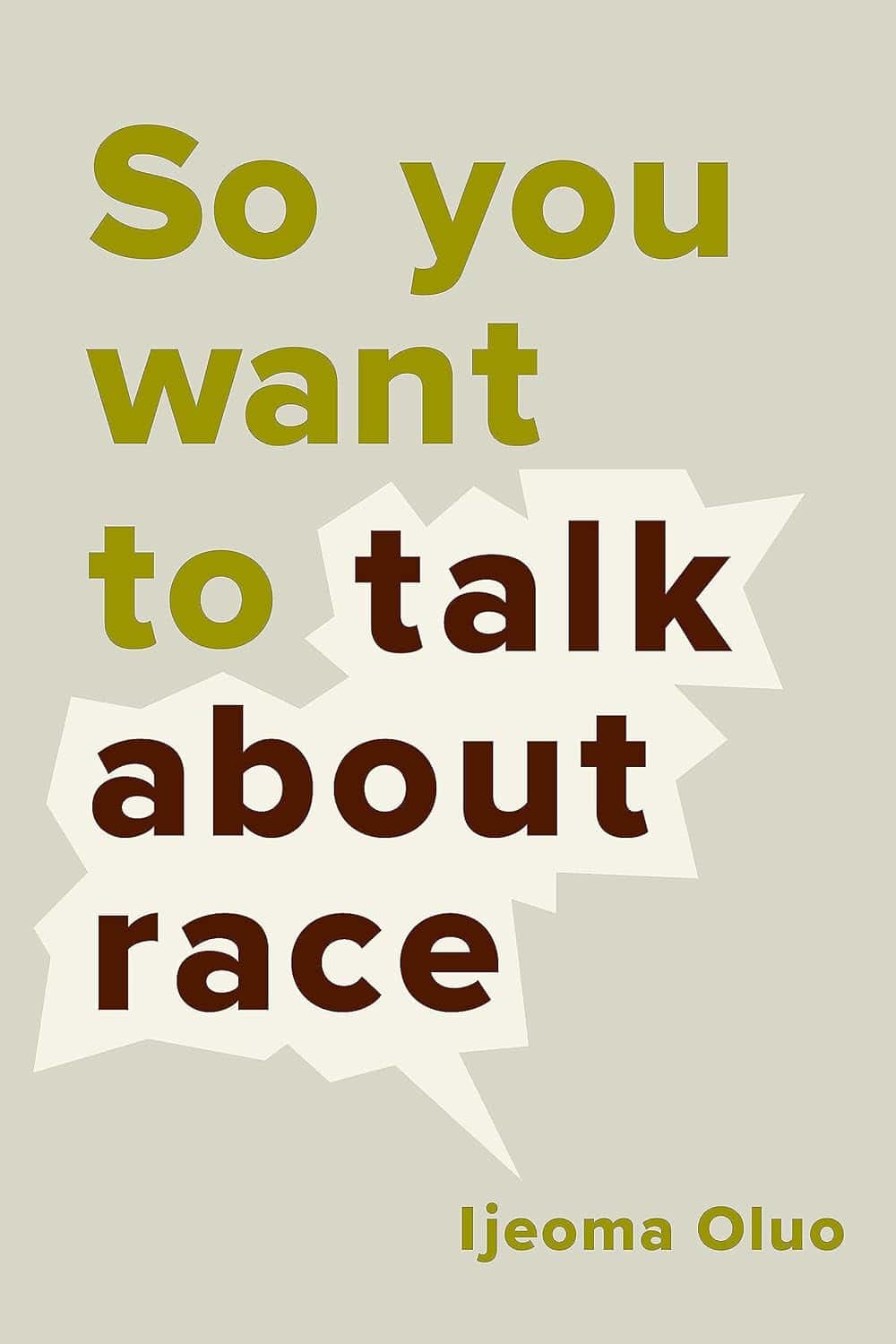 Seal Press So You Want to Talk About Race
