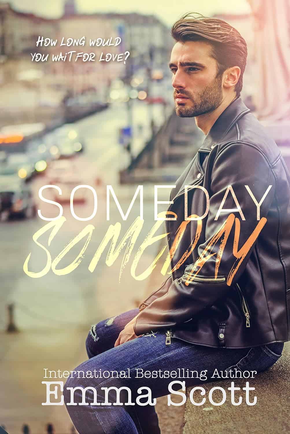 Someday Someday by Emma Scott
