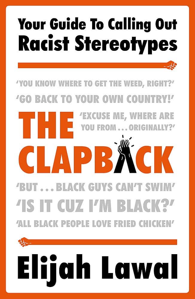 The Clapback: Your Guide to Calling out Racist Stereotypes