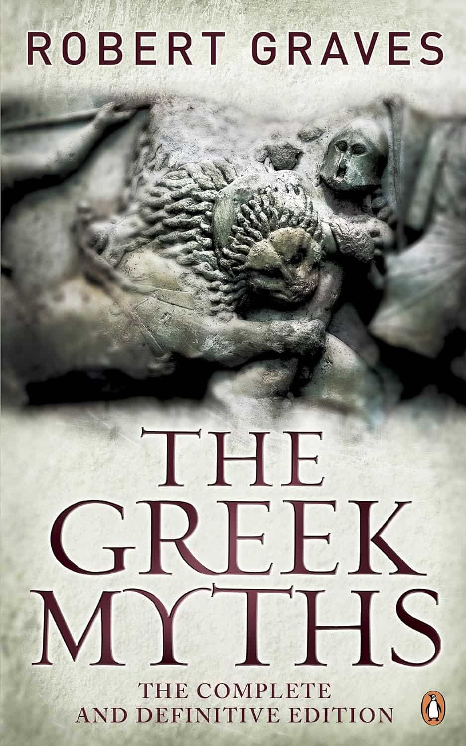 The Greek Myths by Robert Graves