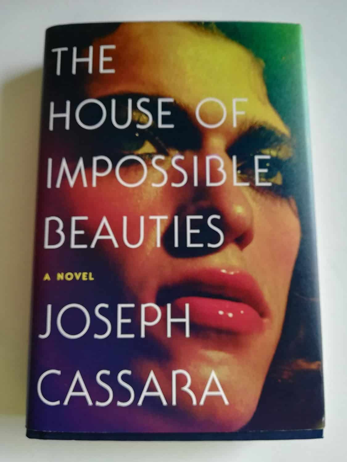 The House of Impossible Beauties, by Joseph Cassara