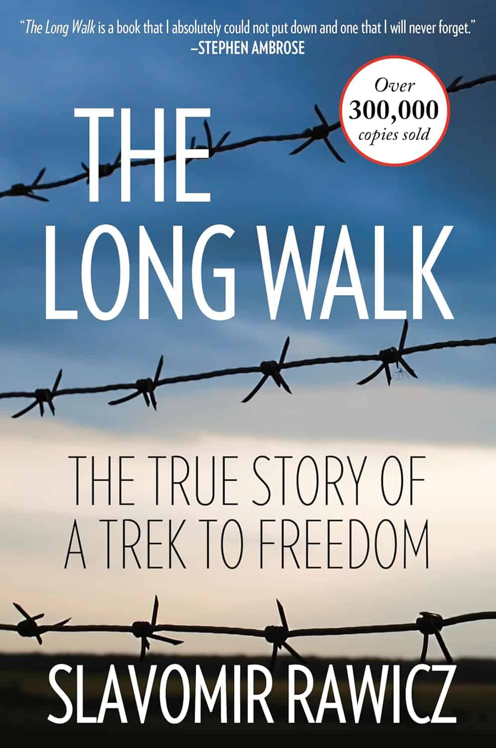 The Long Walk The True Story of a Trek to Freedom