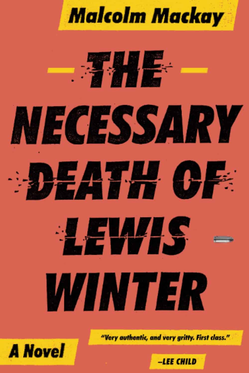 The Necessary Death of Lewis Winter by Malcolm Mackay