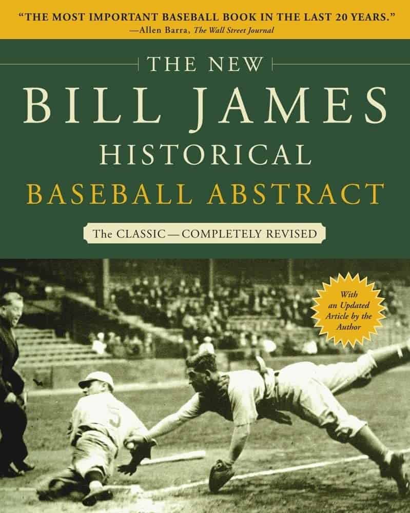 The New Bill James Historical Baseball Abstract, by Bill James