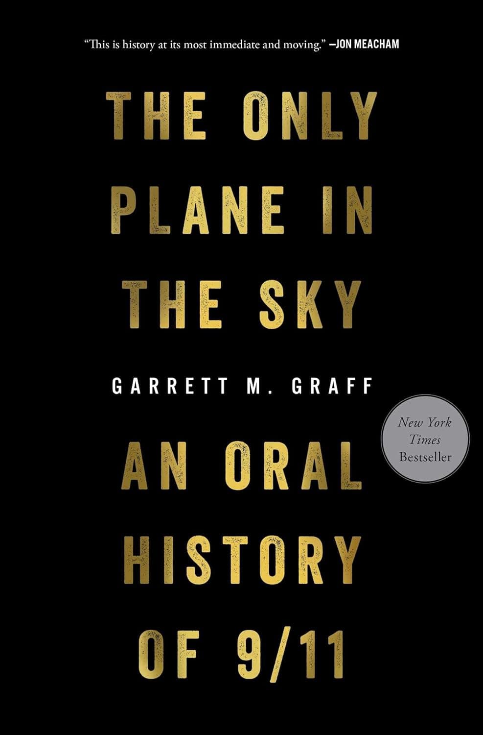 The Only Plane in the Sky An Oral History of 9 11