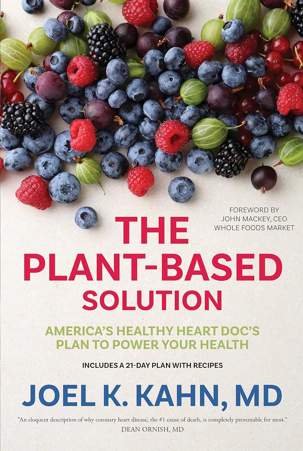 The Plant-Based Solution: America’s Healthy Heart Doc’s Plan to Power Your Health – Joel K. Kahn MD
