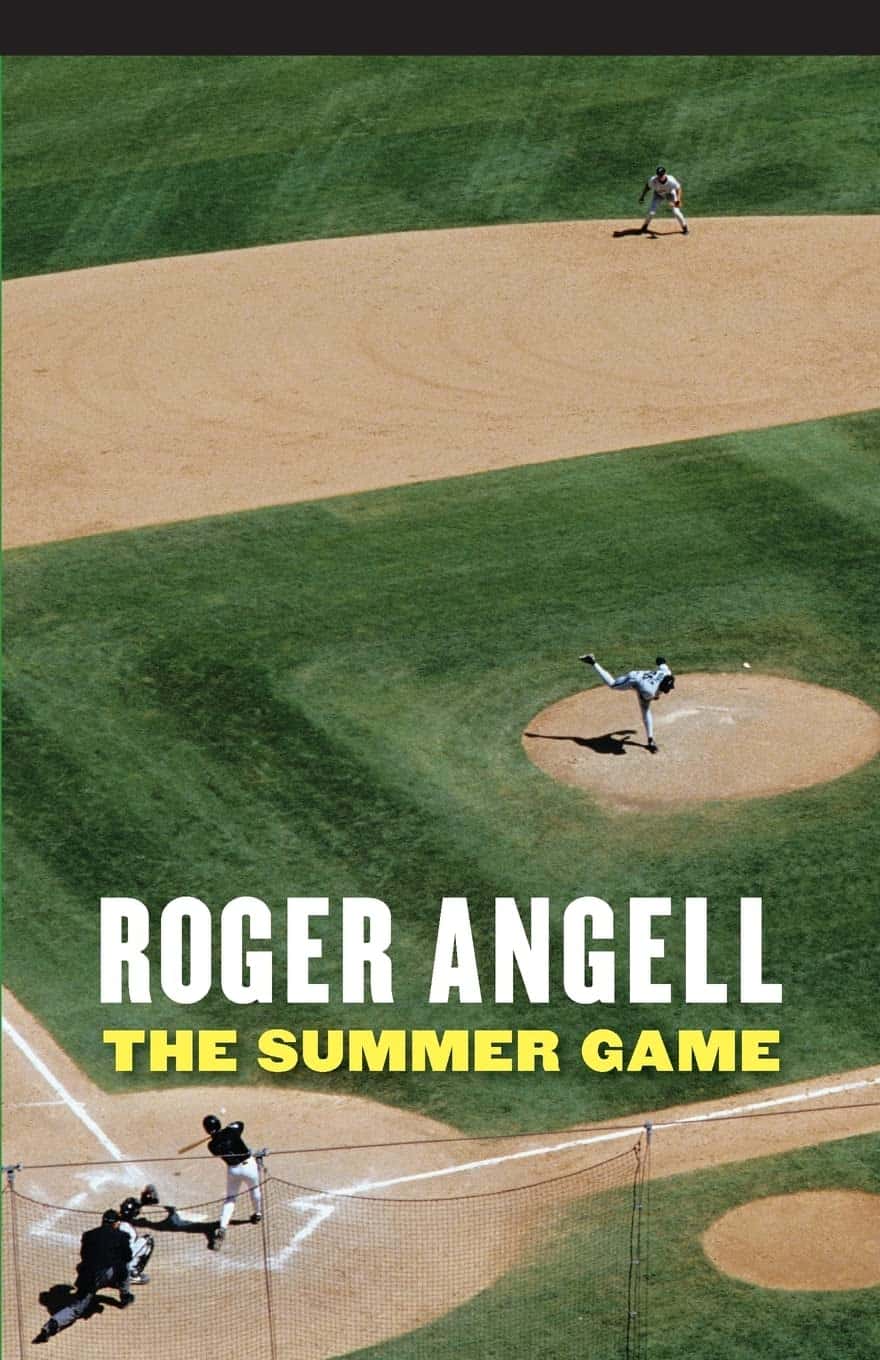 The Summer Game, by Roger Angell