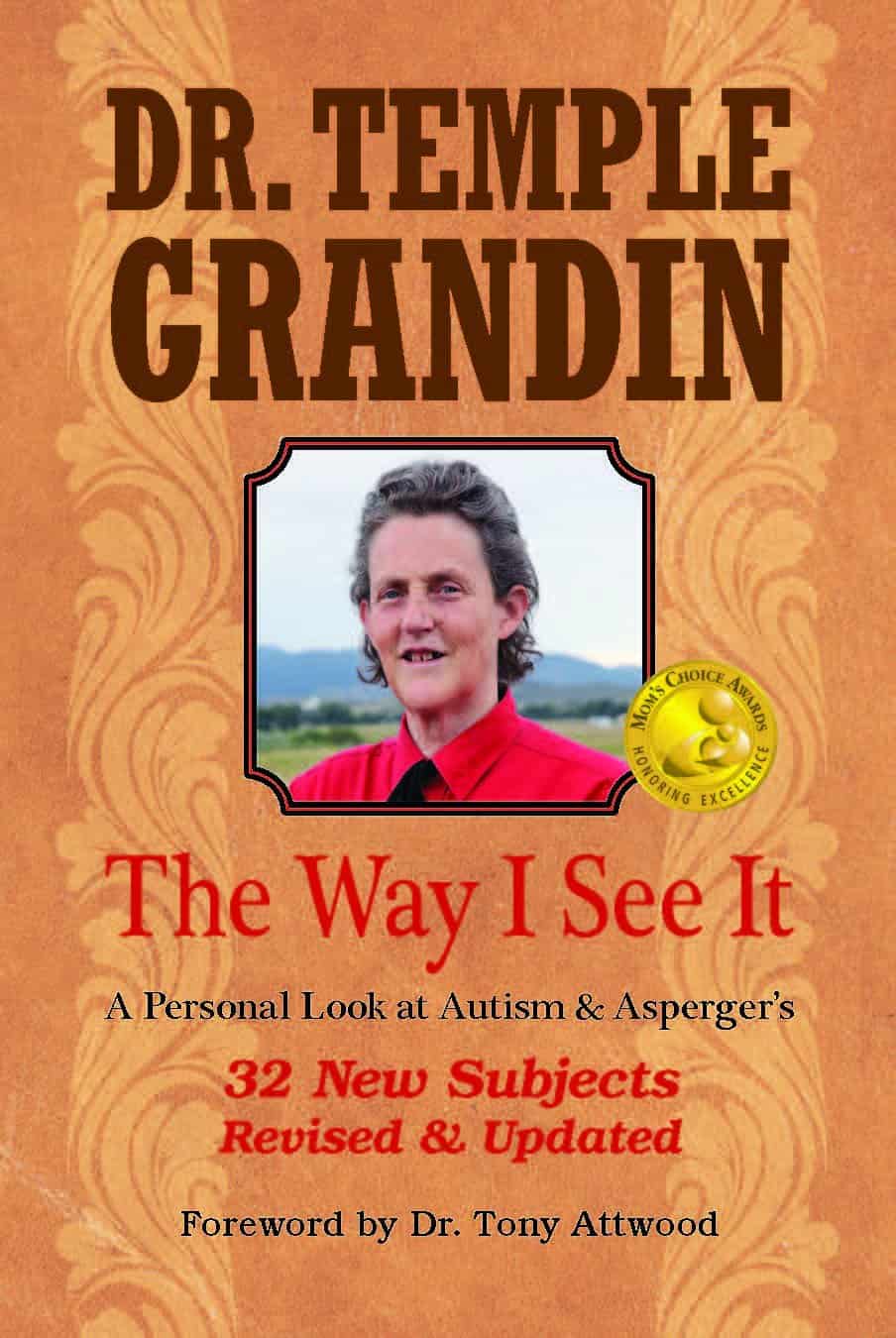 The Way I See It: A Personal Look At Autism By Temple Grandin