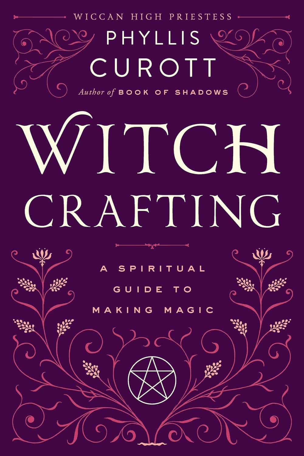 "Witch Crafting" by Phyllis Curott