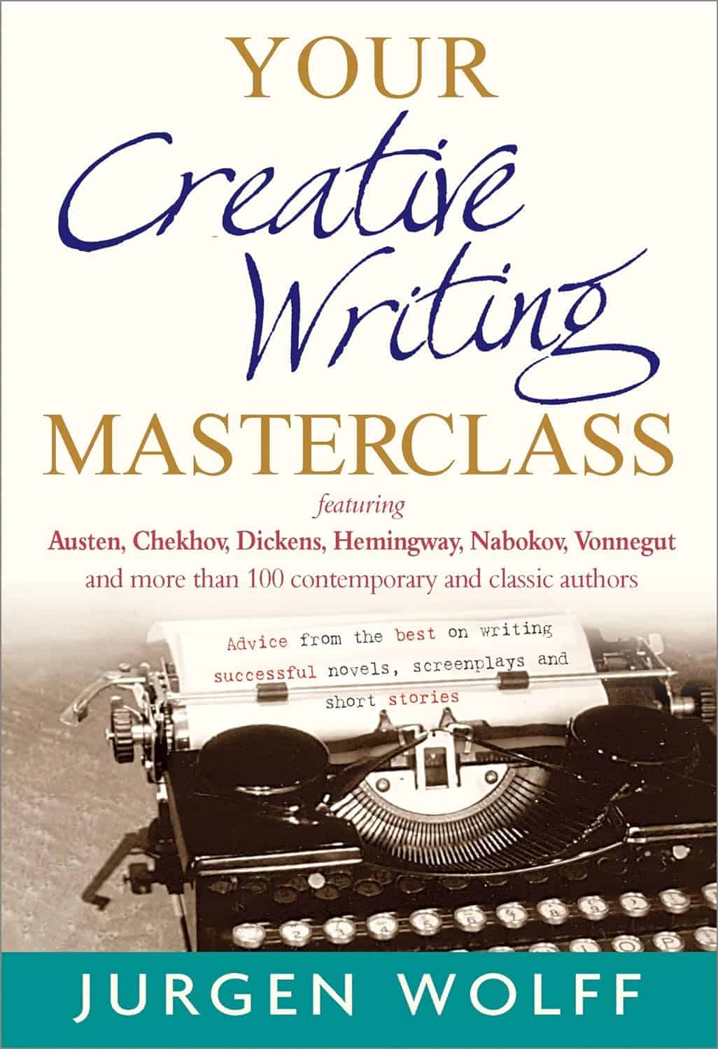 Jurgen Wolff "Your Creative Writing Masterclass"