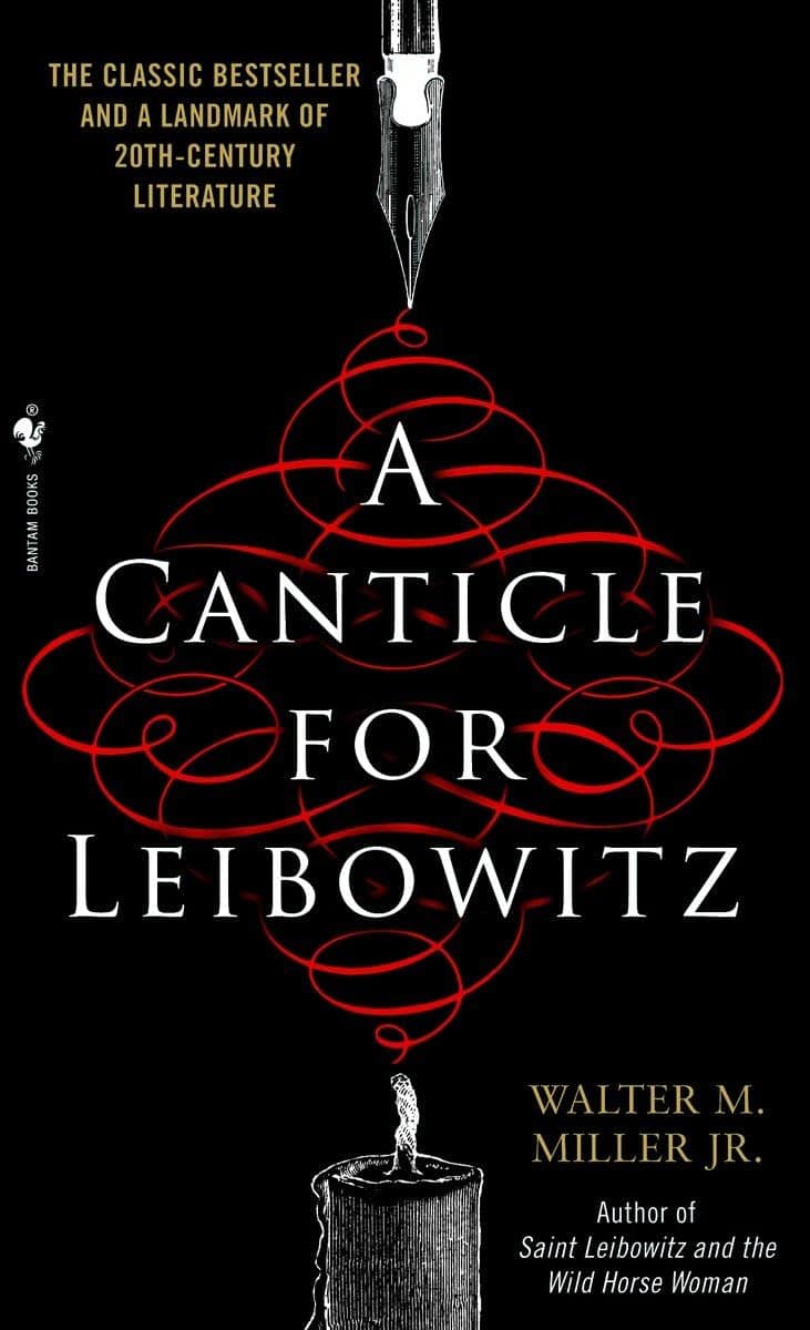 A Canticle for Leibowitz by Walter M. Miller, Jr.