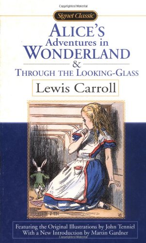 Alice's Adventures in Wonderland & Through the Looking-Glass by Lewis Carroll (1865)