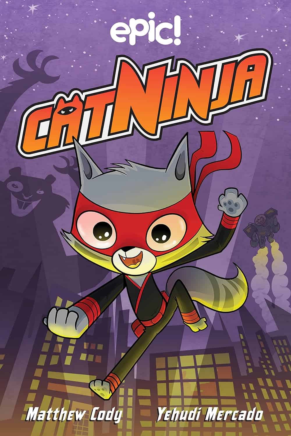 Cat Ninjaby Matthew CodyIllustrated by Yehudi Mercado