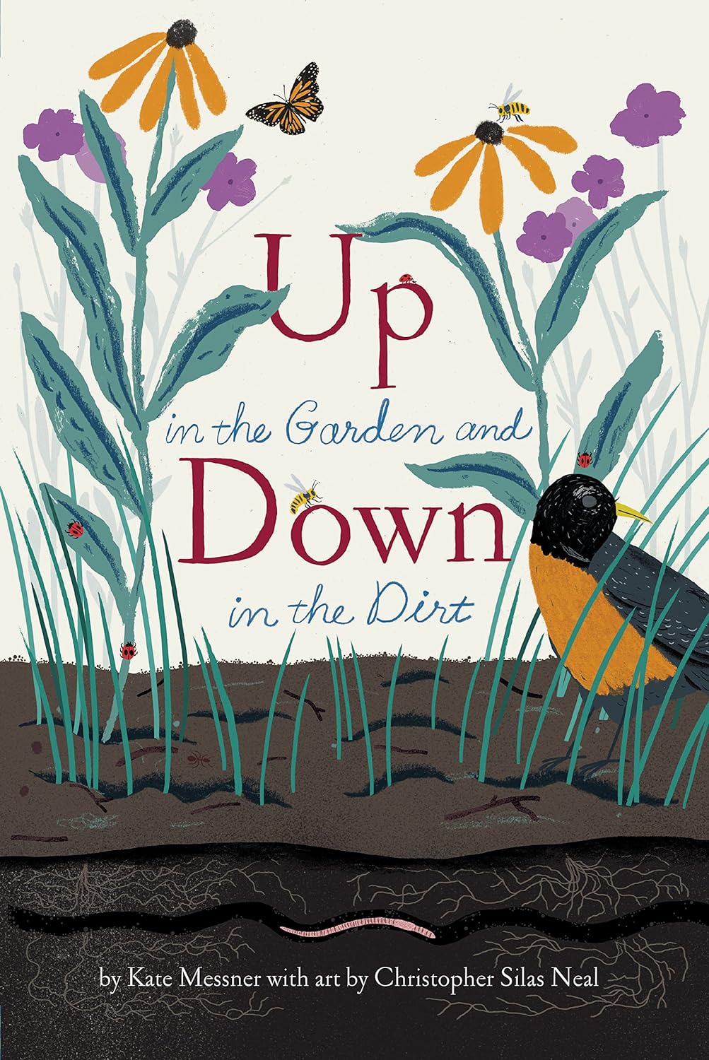 Chronicle Books 'Up in the Garden and Down in the Dirt' by Kate Messner, illustrated by Christopher Silas Neal