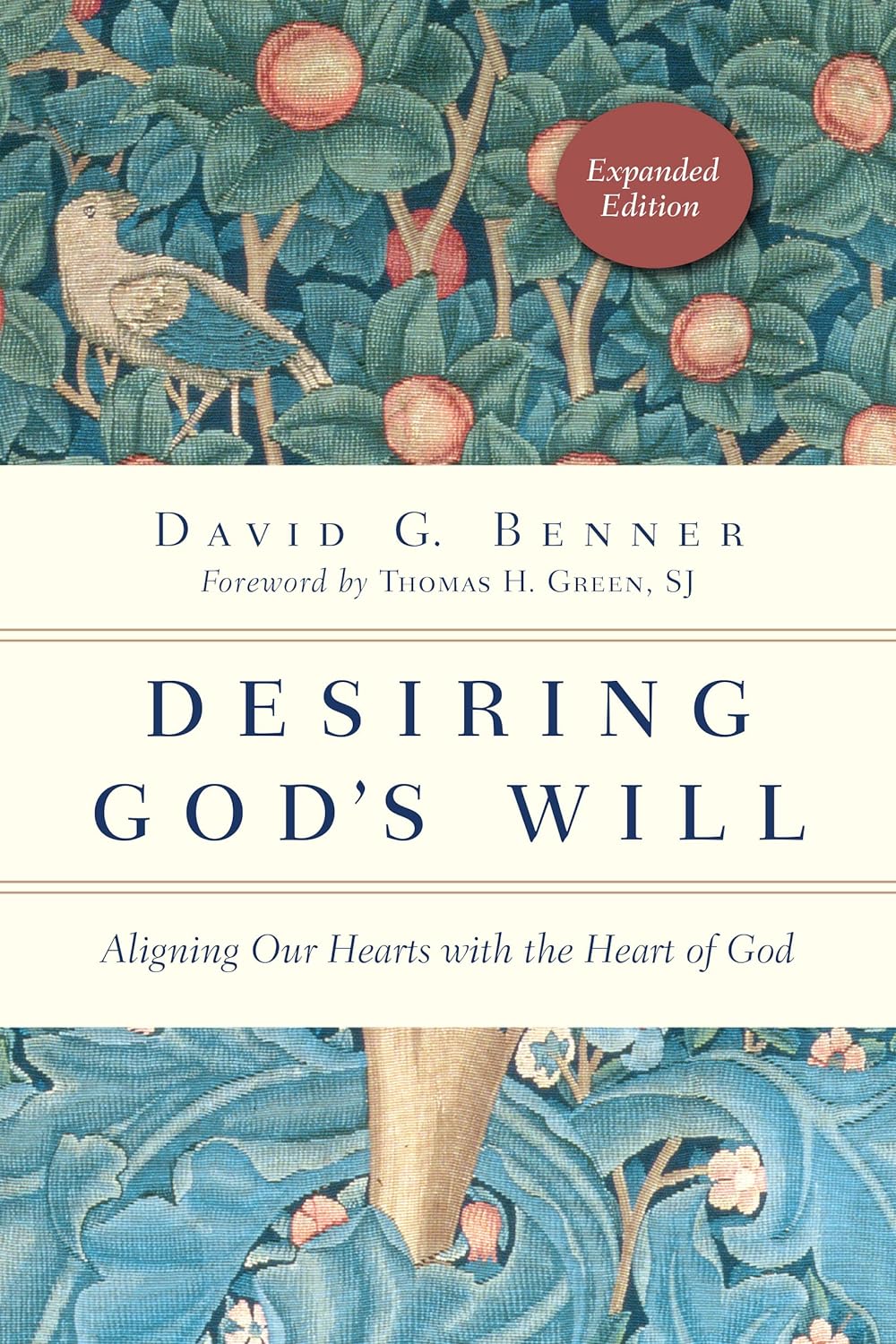 Desiring God's Will by David G. Benner