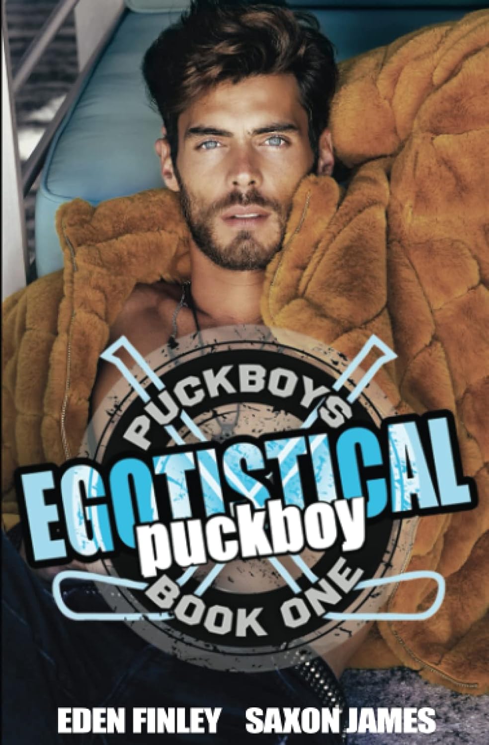 Egotistical Puckboy by Eden Finley & Saxon James