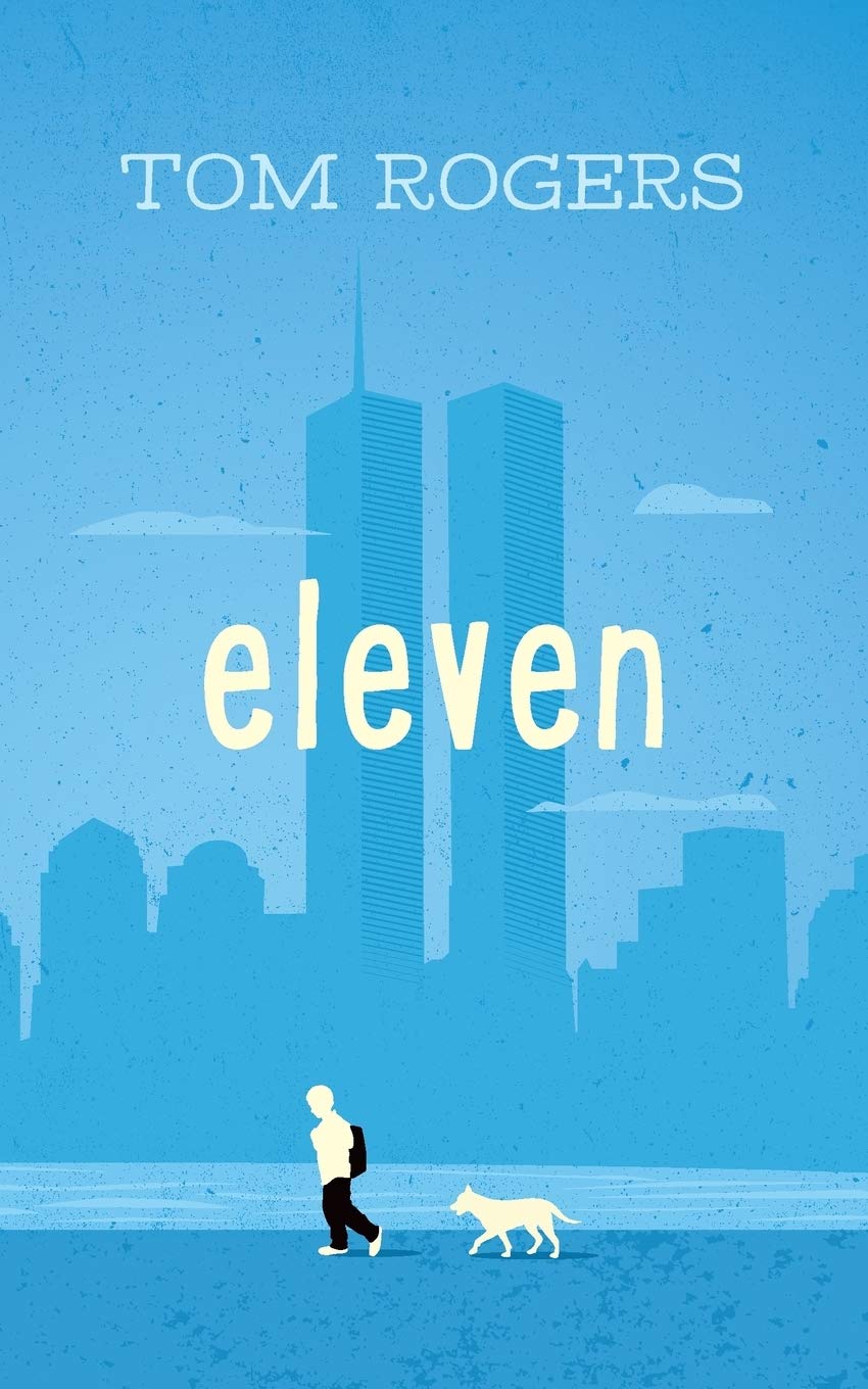 Eleven by Tom Rogers