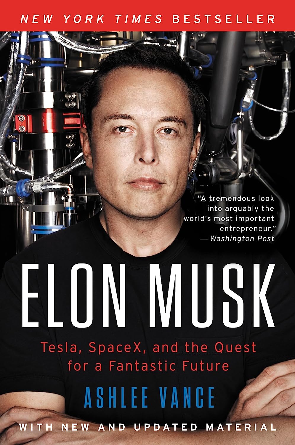 Elon Musk Tesla, SpaceX, and the Quest for a Fantastic Future – Ashlee Vance