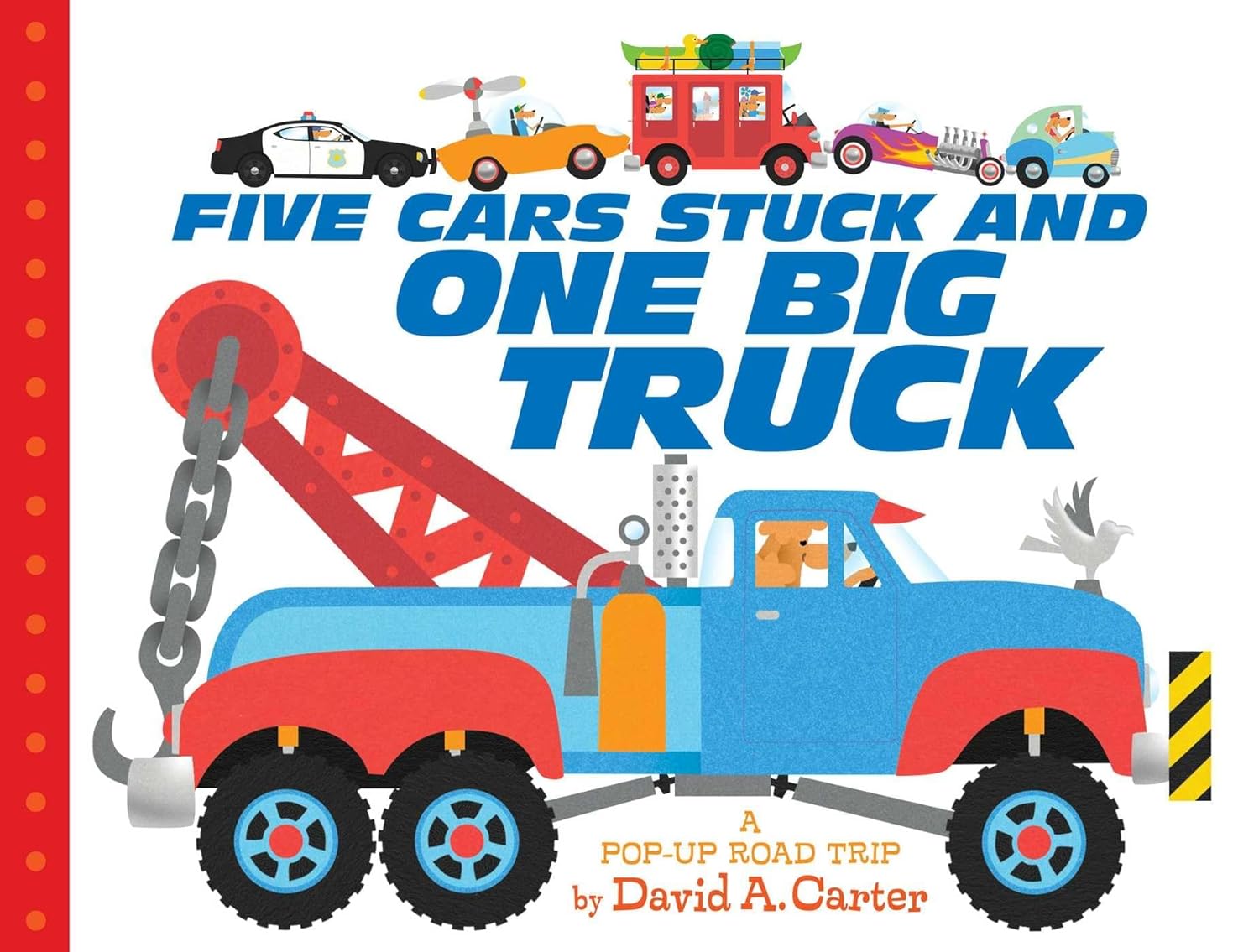 Five Cars Stuck and One Big Truck A Pop-Up Road Trip