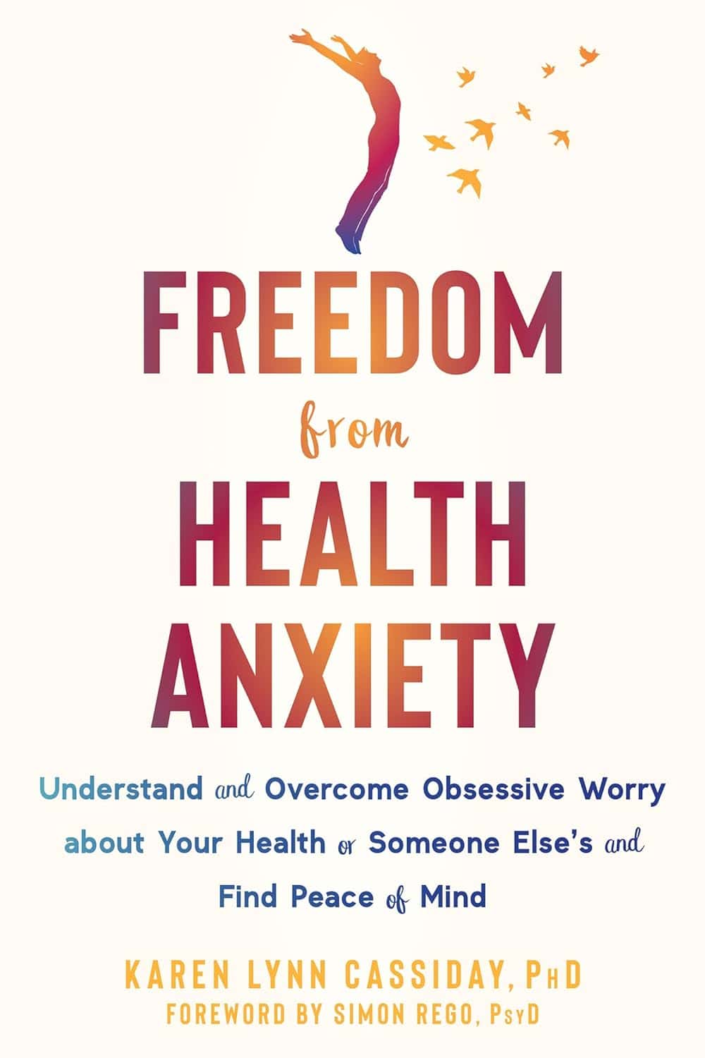 Freedom from Health Anxiety Overcoming Obsessive Worry