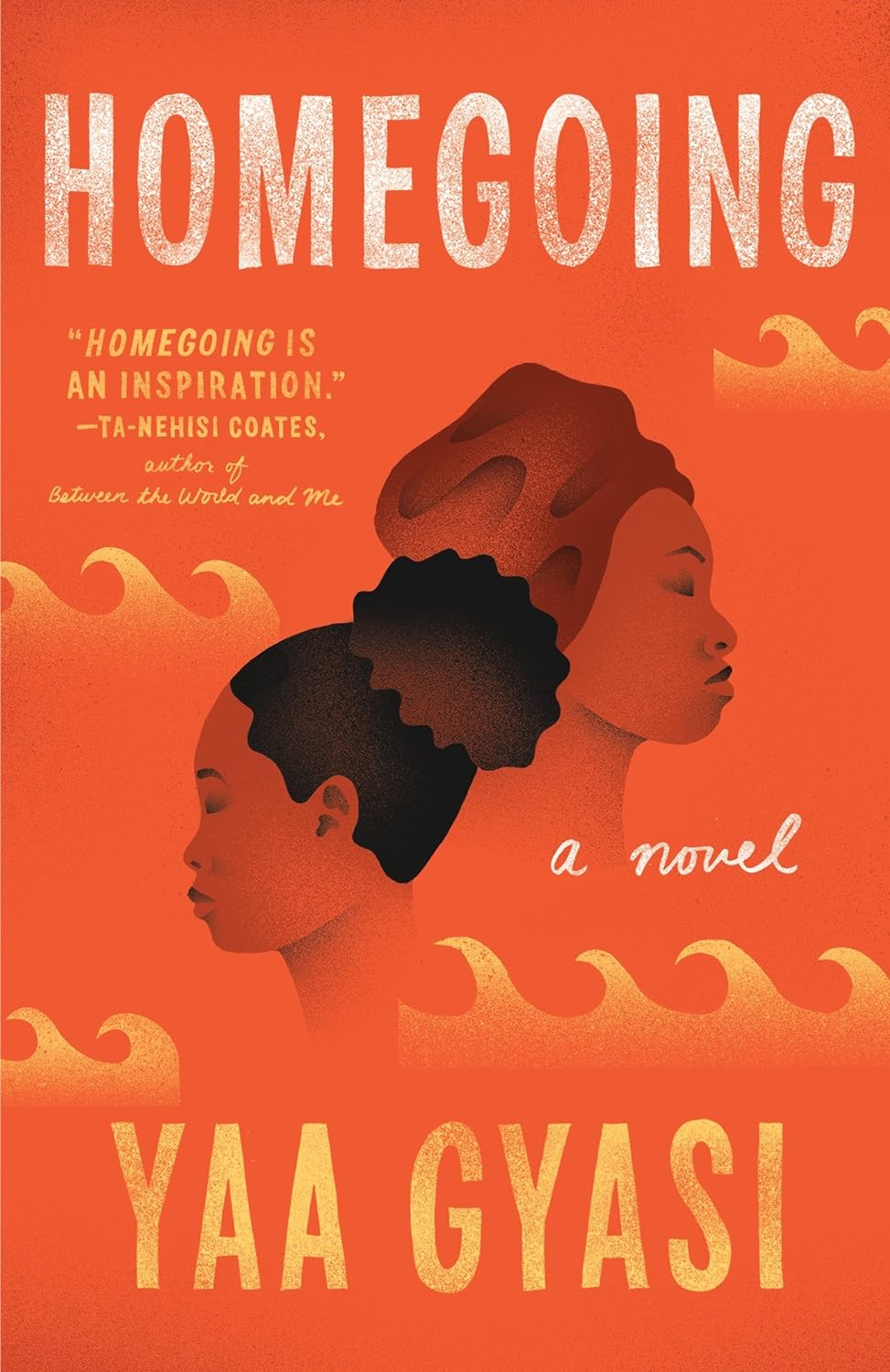 Homegoing by Yaa Gyasi