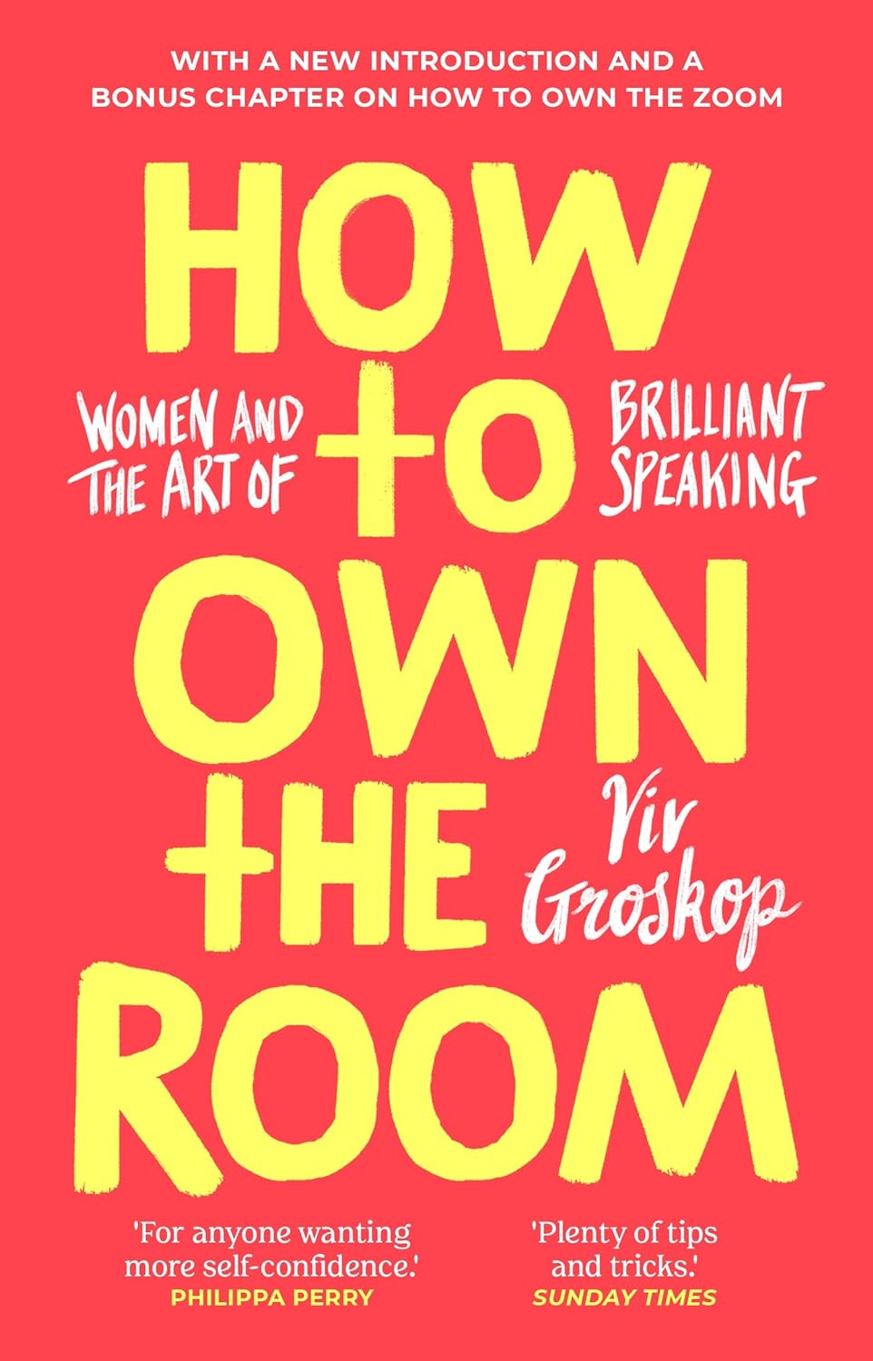 How to Own the Room Women and the Art of Brilliant Speaking by Viv Groskop
